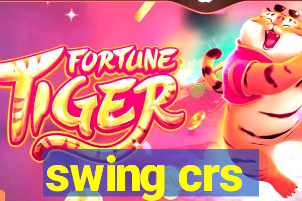 swing crs